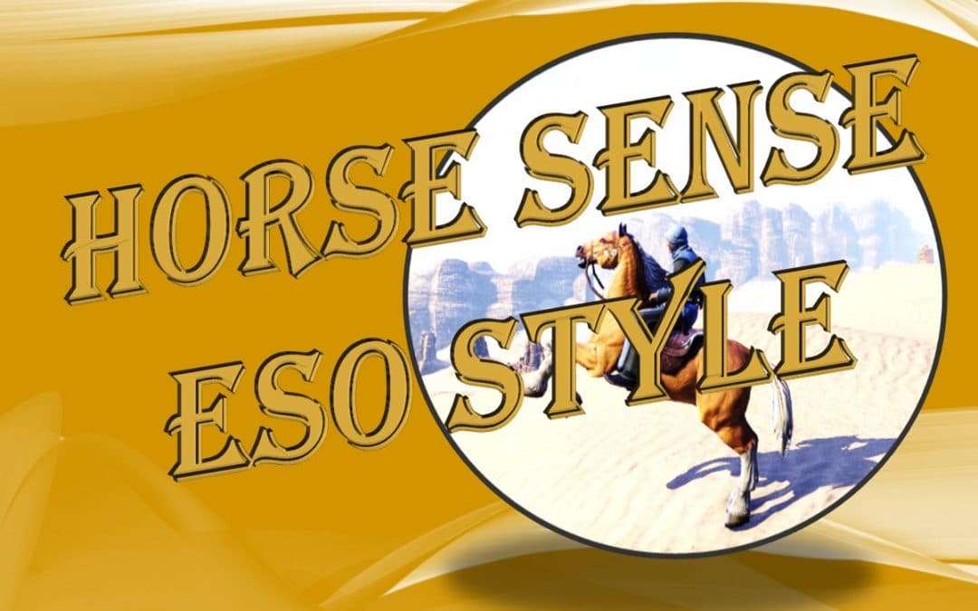 Horse Sense ESO Style